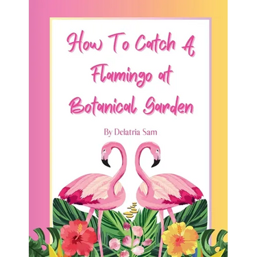 How To Catch A Flamingo at Botanical Garden