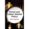 Social and Labour Market Policy: The Basics