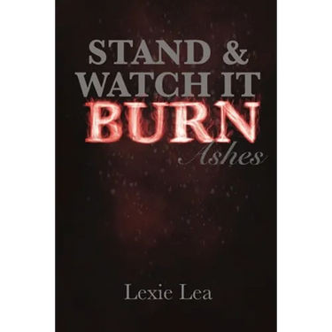 Stand & Watch It Burn