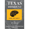 Texas Dissident: Dispatches from a Diminished State 2006-2016