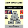 Army Bowl Games, Volume 1: 1890-2010