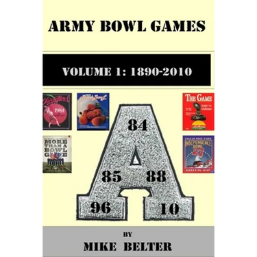 Army Bowl Games, Volume 1: 1890-2010