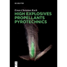 High Explosives, Propellants, Pyrotechnics