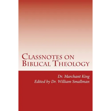Classnotes on Biblical Theology