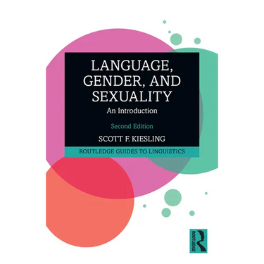 Language, Gender, and Sexuality: An Introduction