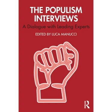 The Populism Interviews: A Dialogue with Leading Experts