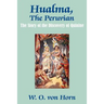 Hualma, The Peruvian: The Story of the Discovery of Quinine