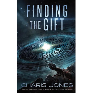 Finding the Gift: Book Two of the CRISPR Evolution Series