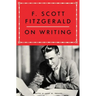 F. Scott Fitzgerald on Writing