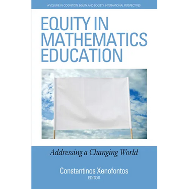 Equity in Mathematics Education: Addressing a Changing World