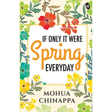 If Only It Were Spring Everyday