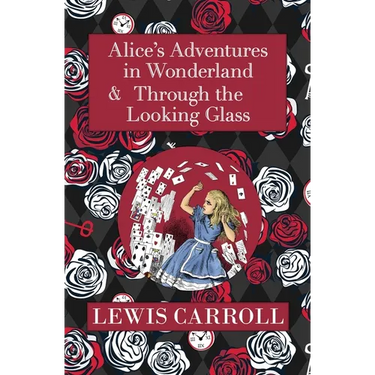 The Alice in Wonderland Omnibus Including Alice's Adventures in Wonderland and Through the Looking Glass (with the Original John Tenniel Illustrations