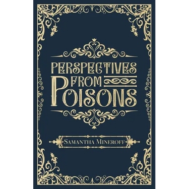 Perspectives from Poisons
