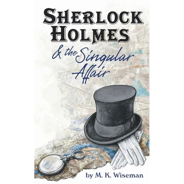 Sherlock Holmes & the Singular Affair