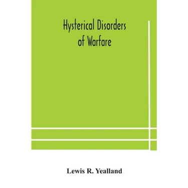 Hysterical Disorders Of Warfare