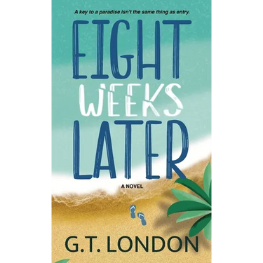 Eight Weeks Later
