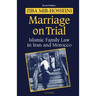 Marriage on Trial: A Study of Islamic Family Law