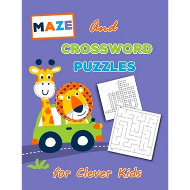 Crossword Puzzles and Maze for Clever Kids: Universal Crossword Puzzle - The Kid's Awesome Activity Book Games Puzzles Mazes and More!