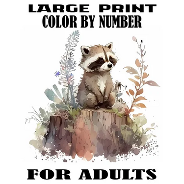 Large Print Color By Number For Adults: Easy Activity Fun Coloring Page Includes With Animals, Flower, Landscape, sea life, Baby Animals and & Much Mo