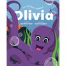 An Octopus Named Olivia: What Could You Do With Eight Arms?
