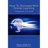 How to Succeed With Online Learning: Techniques That Work