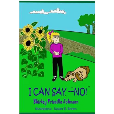 I Can Say,"No!"