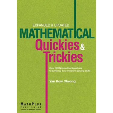 Mathematical Quickies & Trickies