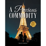 A Precious Commodity