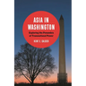Asia in Washington: Exploring the Penumbra of Transnational Power