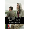 Until the Day I Die: A Mystery and Struggle to Survive