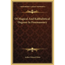 Of Magical And Kabbalistical Degrees In Freemasonry