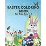 Easter Coloring Book For Kids Ages 4-8: Easter Egg Coluring Book Perfect Gift For Kids Religious Holiday 2021 Happy Easter