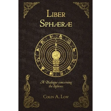 Liber Sphaerae: A Dialogue Concerning the Spheres