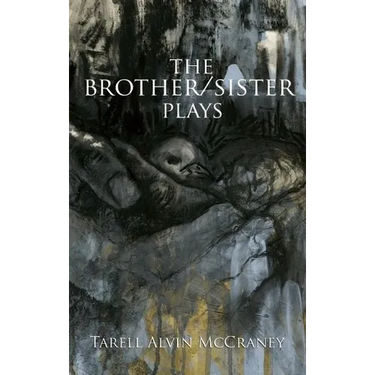 The Brother/Sister Plays