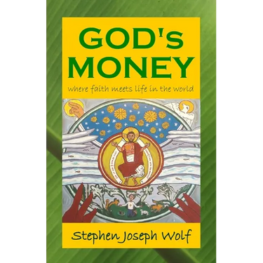 God's Money: Where Faith Meets Life in the World