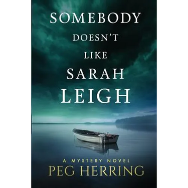 Somebody Doesn't Like Sarah Leigh