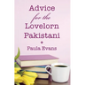 Advice for the Lovelorn Pakistani