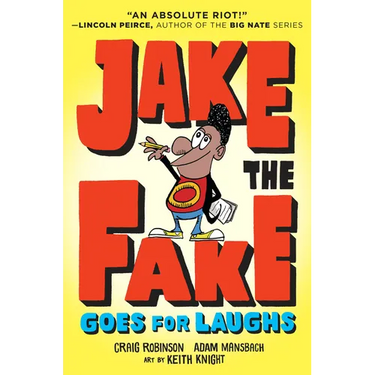 Jake the Fake Goes for Laughs