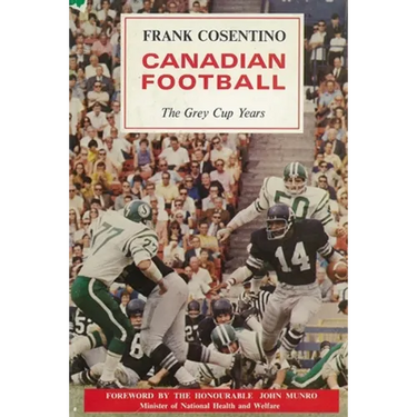 Canadian Football: The Grey Cup Years