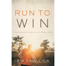 Run to Win: The Lifelong Pursuits of a Godly Man