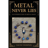 Metal Never Lies: An Introduction to Metal Magic