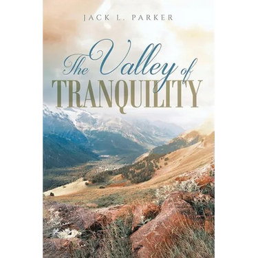 The Valley of Tranquility