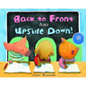Back to Front and Upside Down!