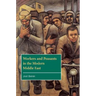 Workers and Peasants in the Modern Middle East