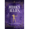 Hidden Allies: The Living Oracle, Book 4