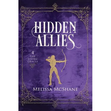 Hidden Allies: The Living Oracle, Book 4
