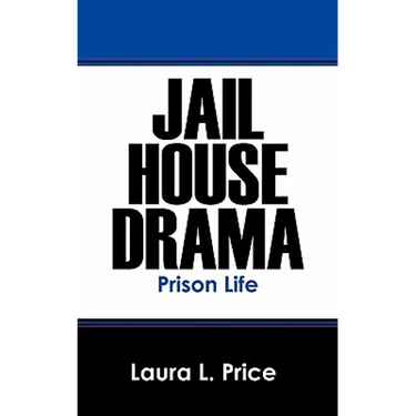 Jail House Drama: Prison Life