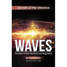 Waves: Principles of Light, Electricity and Magnetism