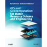 GIS and Geocomputation for Water Resource Science and Engineering