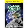 Meteor Attack!: Neutrinoman & Lightningirl: A Love Story, Episode 1